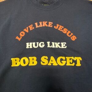 Love Like Jesus Hug Like Bob‎ Saget The Shop Forward Mens XL